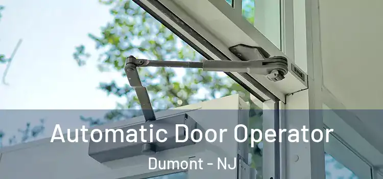  Automatic Door Operator Dumont - NJ
