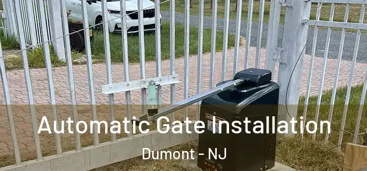  Automatic Gate Installation Dumont - NJ