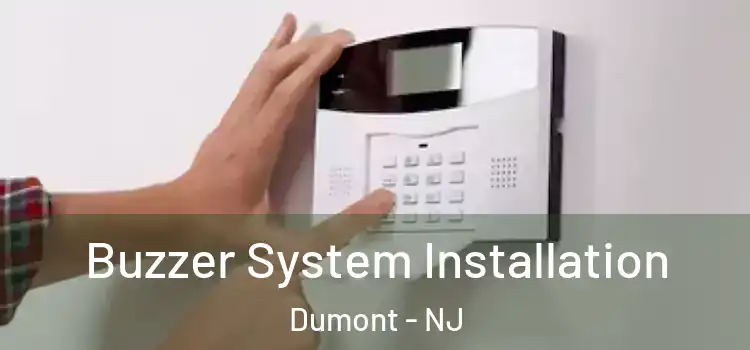  Buzzer System Installation Dumont - NJ