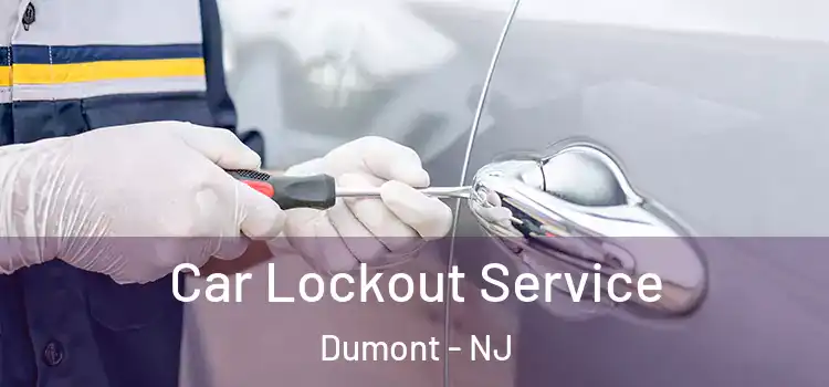  Car Lockout Service Dumont - NJ