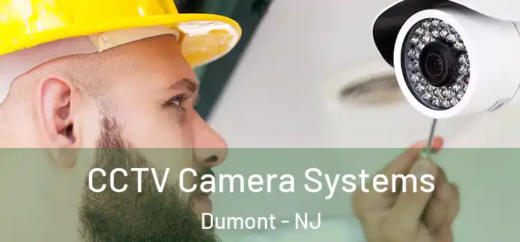  CCTV Camera Systems Dumont - NJ