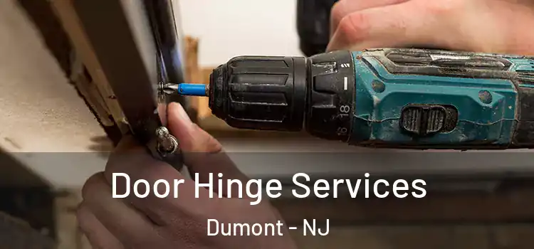  Door Hinge Services Dumont - NJ