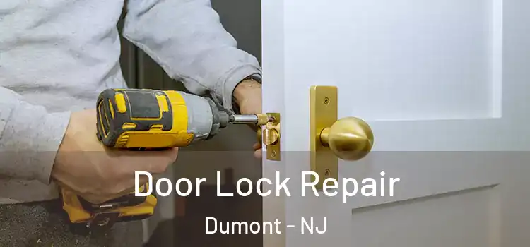 Door Lock Repair Dumont - NJ