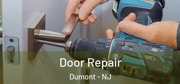  Door Repair Dumont - NJ