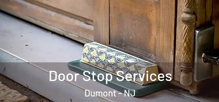  Door Stop Services Dumont - NJ