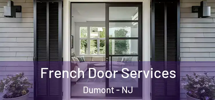  French Door Services Dumont - NJ
