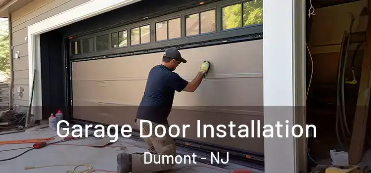  Garage Door Installation Dumont - NJ
