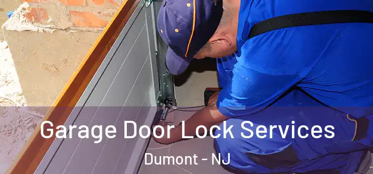  Garage Door Lock Services Dumont - NJ