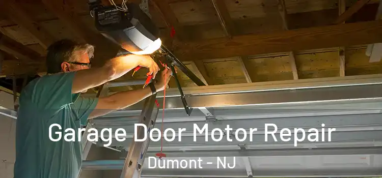  Garage Door Motor Repair Dumont - NJ