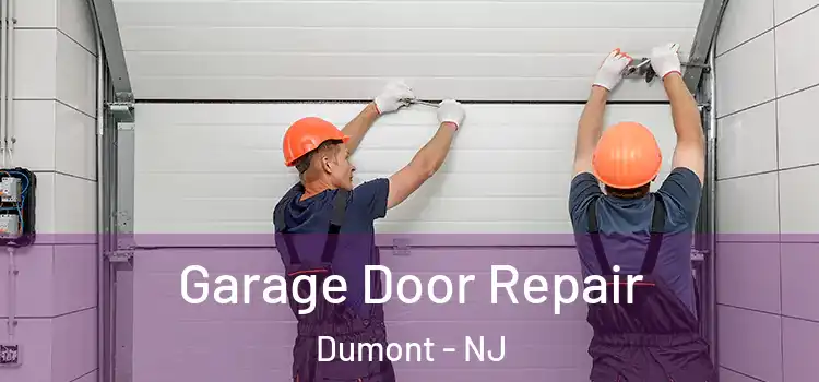  Garage Door Repair Dumont - NJ