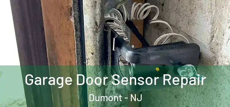  Garage Door Sensor Repair Dumont - NJ