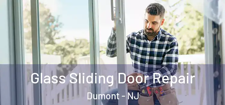  Glass Sliding Door Repair Dumont - NJ