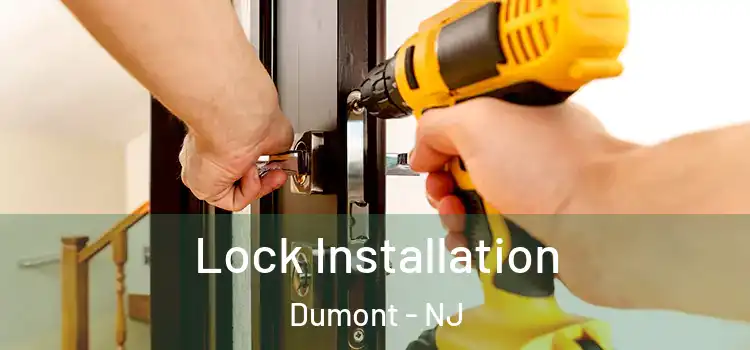  Lock Installation Dumont - NJ