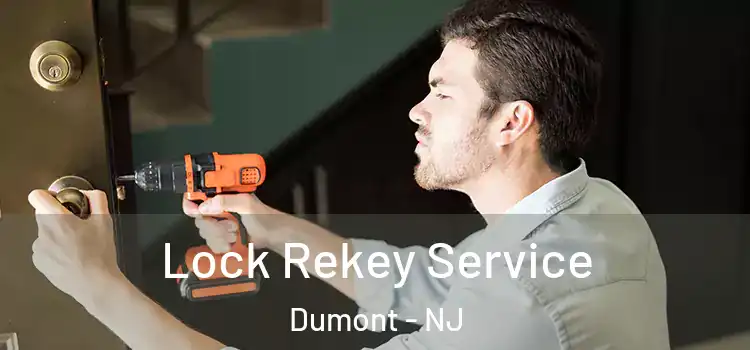  Lock Rekey Service Dumont - NJ