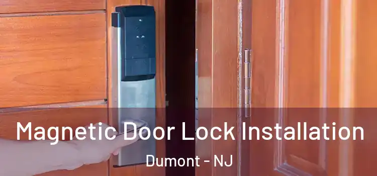  Magnetic Door Lock Installation Dumont - NJ