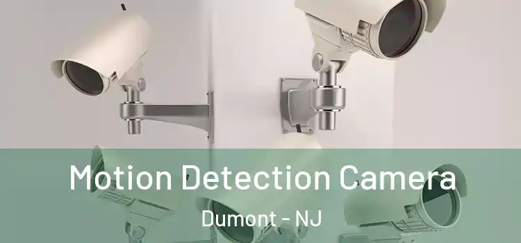  Motion Detection Camera Dumont - NJ