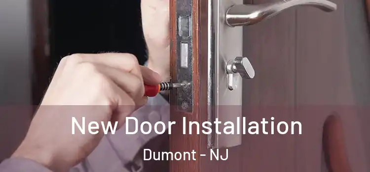  New Door Installation Dumont - NJ