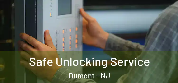  Safe Unlocking Service Dumont - NJ